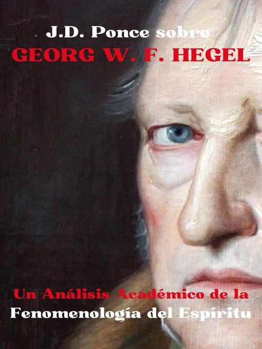 Title details for J.D. Ponce sobre Georg W. F. Hegel by J.D. Ponce - Available